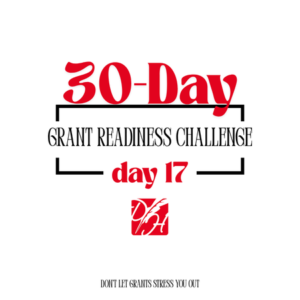 30-Day Grant Readiness Challenge - Day 17